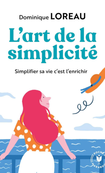 L'art de la simplicité - Dominique Loreau